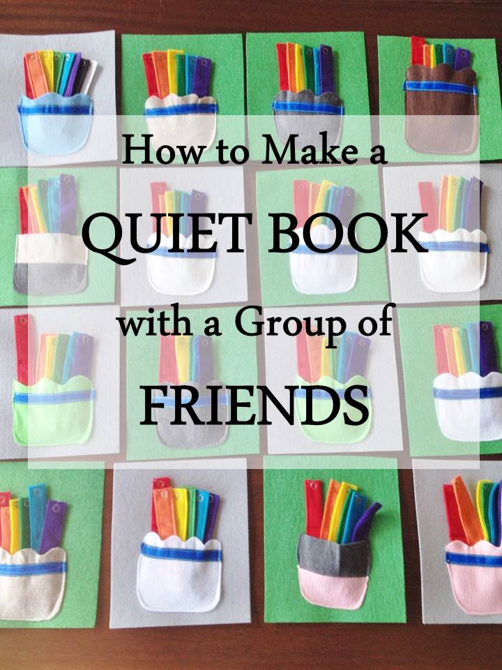 How to Make a Quiet Book: A Guide to Making One of Your Own